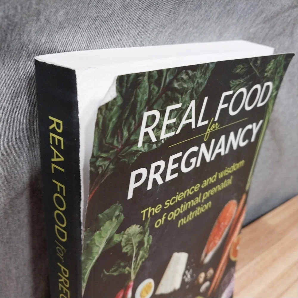 Real Food for Pregnancy Lily Nichols Nutrition Book Paperback